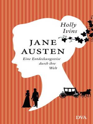 cover image of Jane Austen. Eine Entdeckungsreise durch ihre Welt